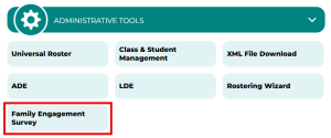 Family Engagement Survey button available in the Administrative Tools section of the CLI Engage dashboard. 